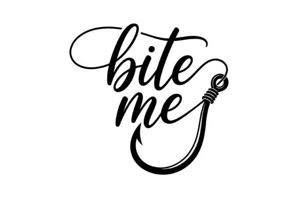 Bite Me Fishing Hook SVG: Bold Typography for the Modern Angler