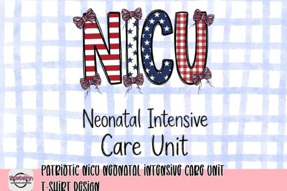 Celebrating Tiny Heroes: Designing with the Patriotic NICU T-Shirt Graphic