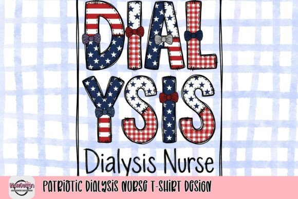 Designing with Pride: The Patriotic Dialysis Nurse T-Shirt