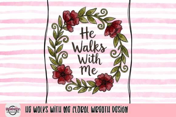 He Walks with Me: A Floral Design for Faith-Based Creativity